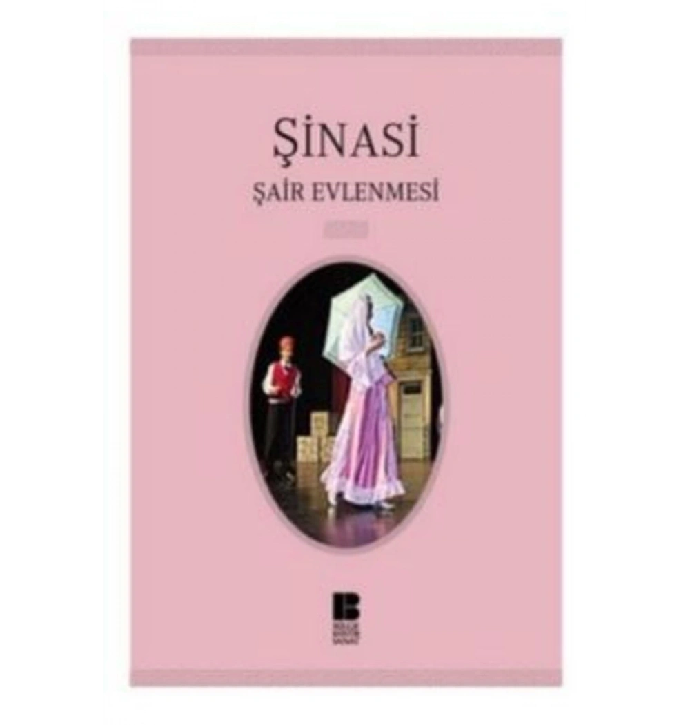 Şinasi Şair Evlenmesi Bilge Kültür Sanat