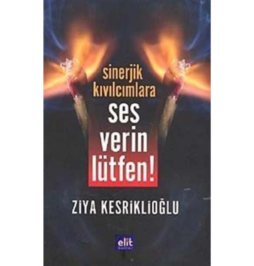 Sinerjik Kıvılcımlara Ses Verin Lütfen - Elit