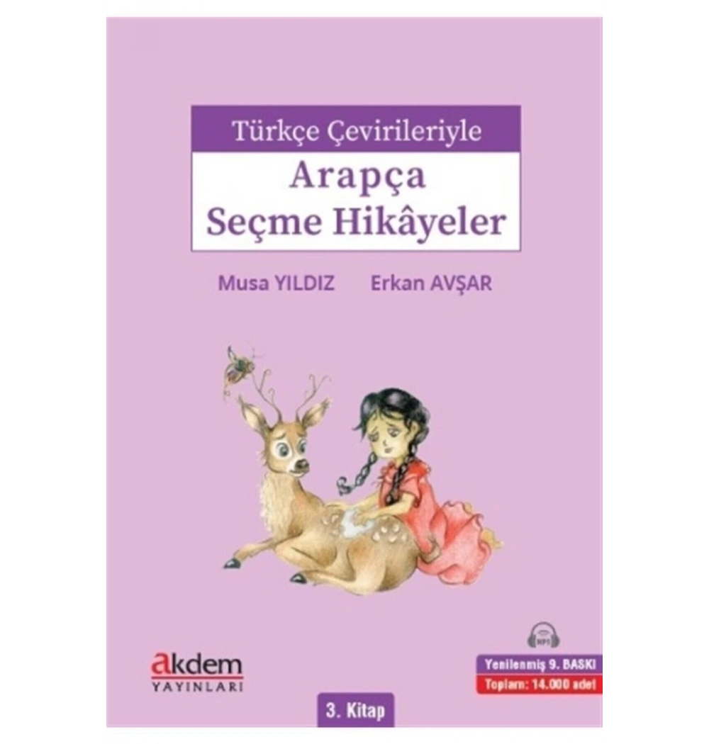 Türkçe Çevirileriyle Arapça Seçme Hikayeler 3.Kitap Musa Yıldız Akdem