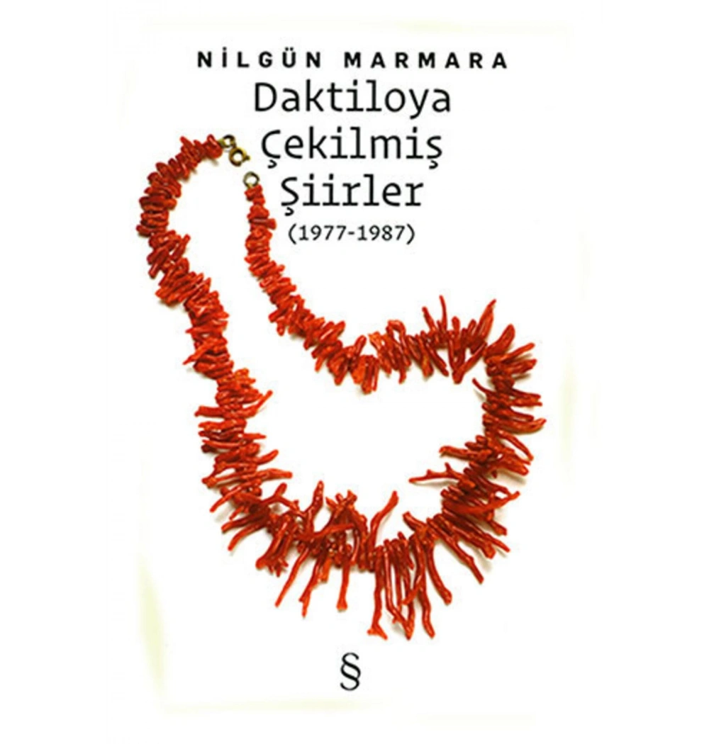 Daktiloya Çekilmiş Şiirler 1977-1987 Nilgün Marmara