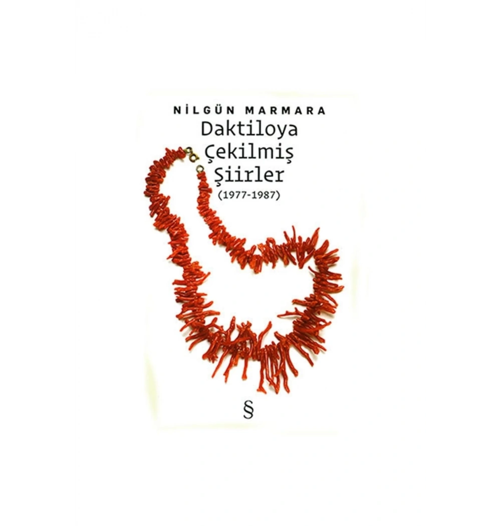 Daktiloya Çekilmiş Şiirler 1977-1987 Nilgün Marmara