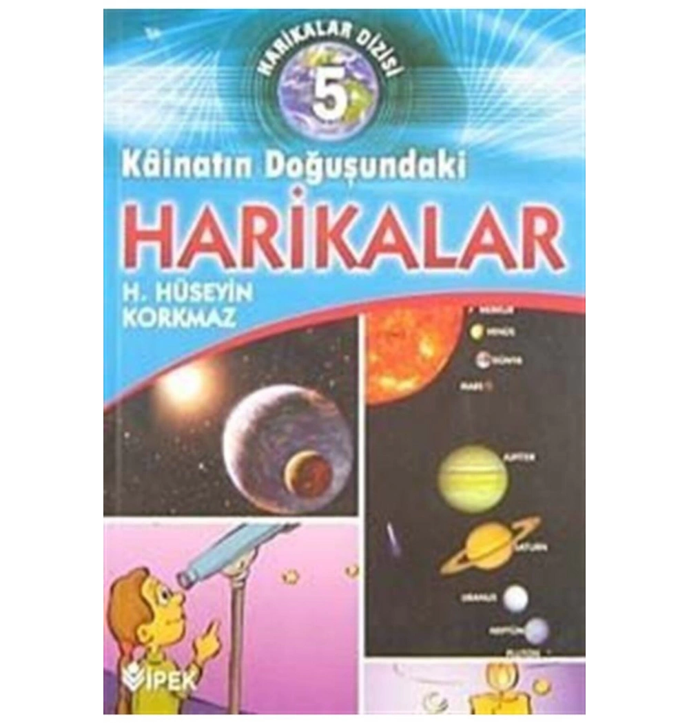 Kainatın Doğuşundaki Harikalar Hüseyin Korkmaz