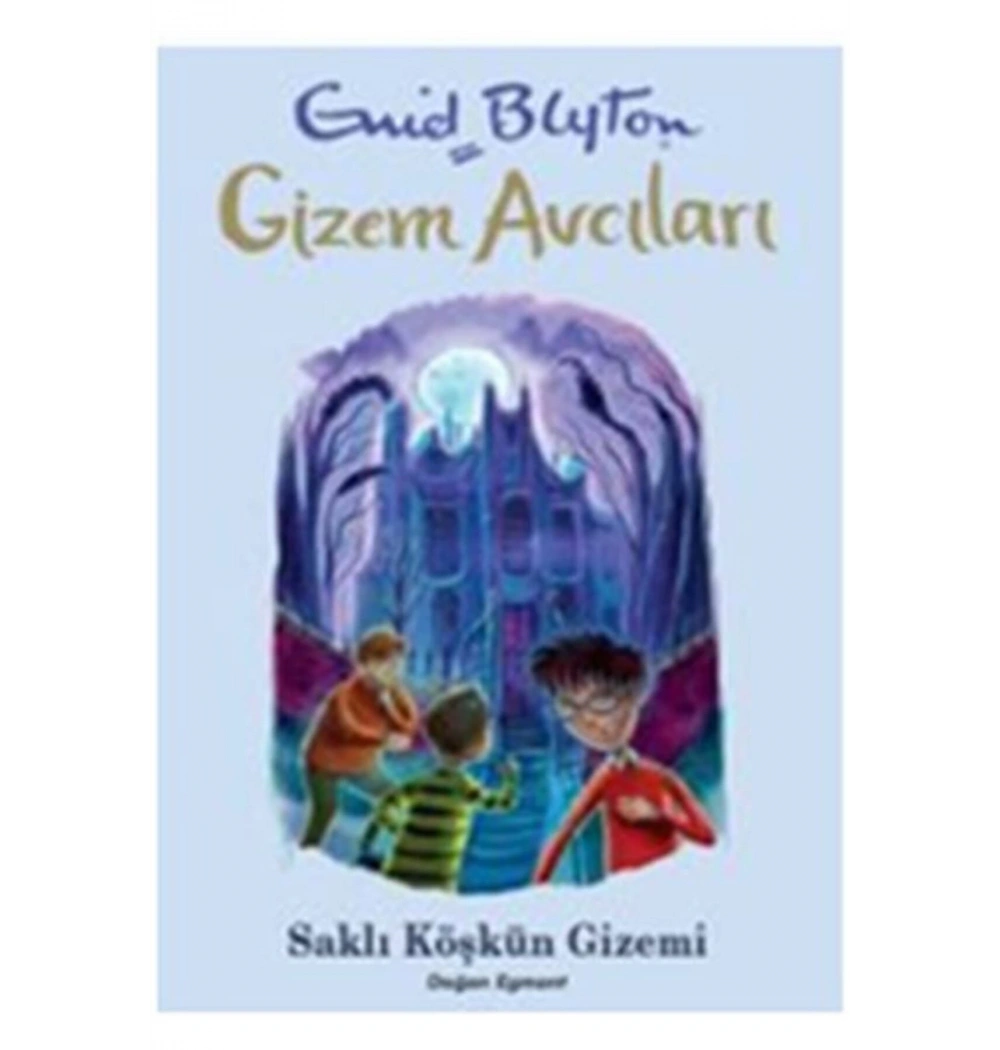 Gizem Avcıları 6 Saklı Köşkün Gizemi D Egmont