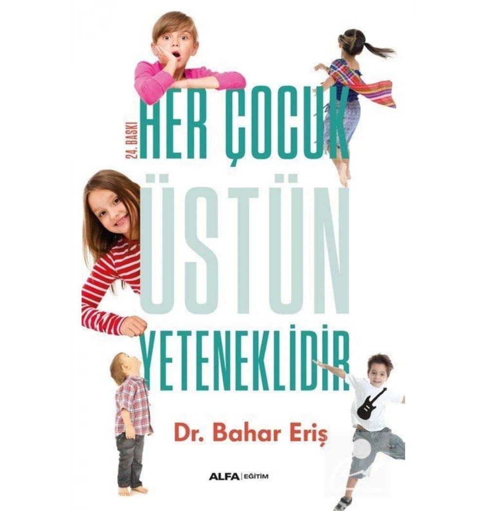 Her Çocuk Üstün Yetenekli̇Di̇R.Bahar Eri̇Ş