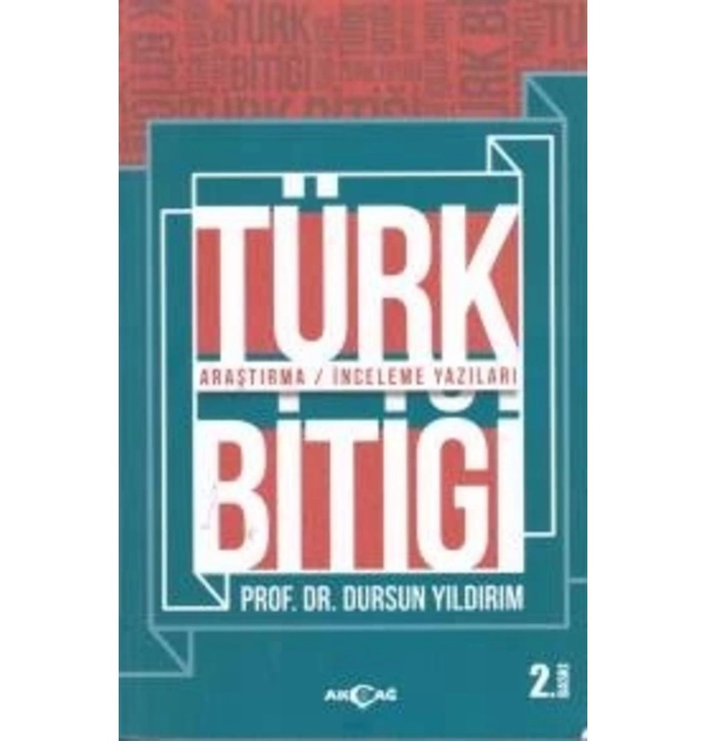 Türk Bitiği - Dursun Yıldırım - Akçağ