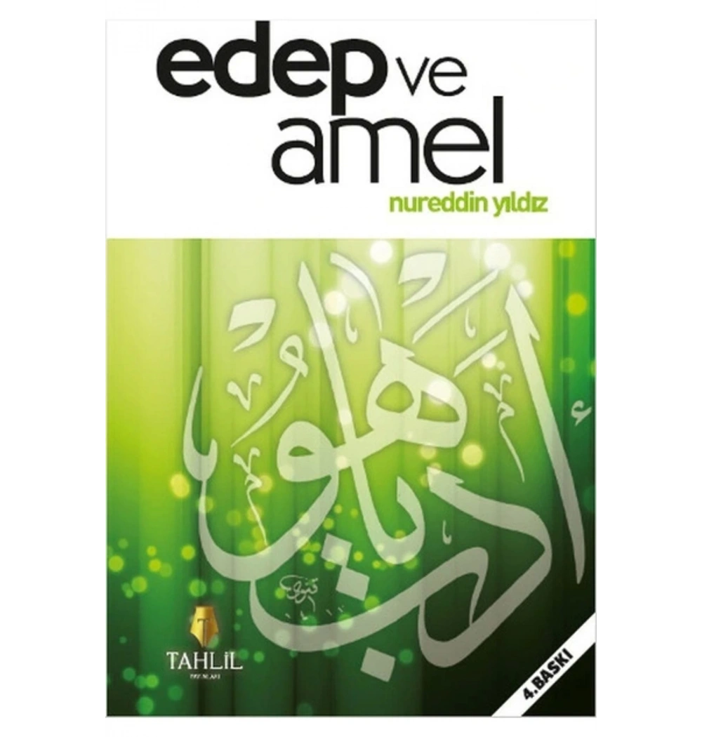 Edep Ve Amel Nureddin Yıldız  Tahlil