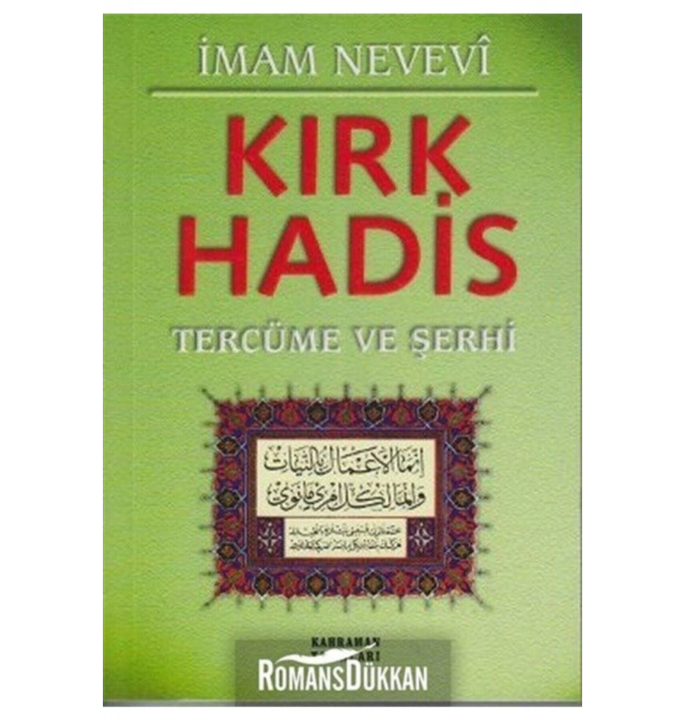 Kırk Hadis Tercüme Ve Şerhi-İmam Nevevi-Yeşil Kapak Kahraman Yayınları
