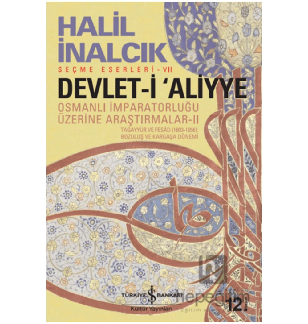 Devleti Aliyye Osmanlı İmp.Araştırmaları  2   Halil İnalcık    İş Bankası