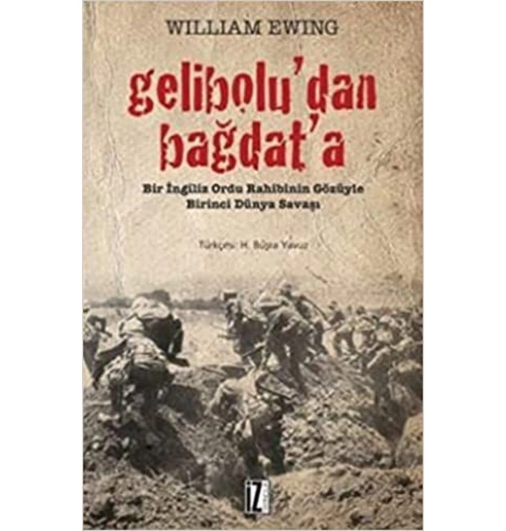 Geliboludan Bağdata. Wıllıam Ewıng İz