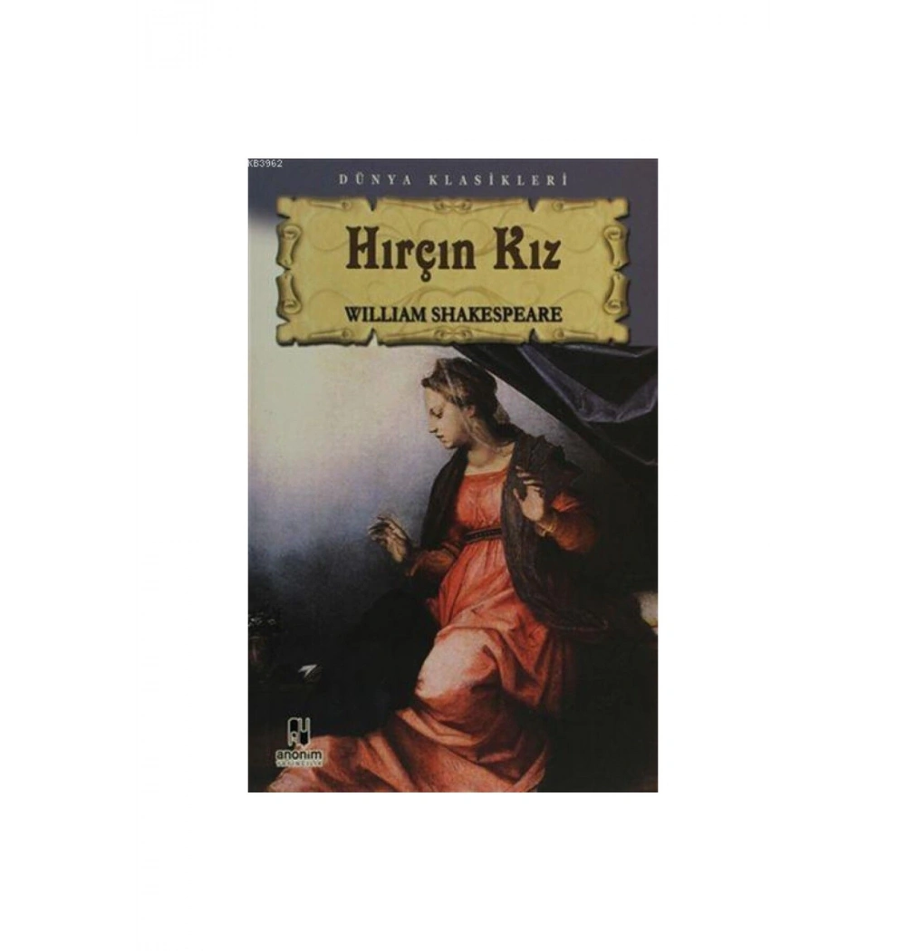 Hirçin Kız William Shakespeare- Anoni̇M