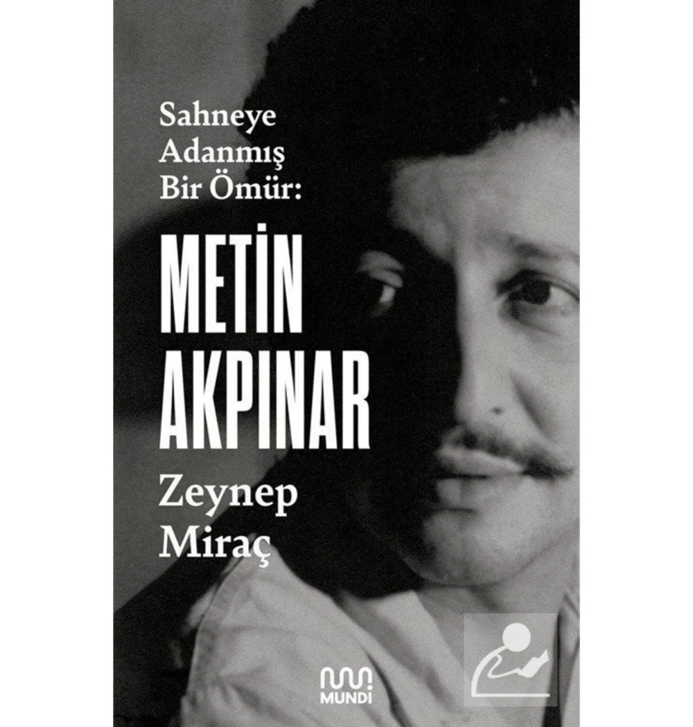 Sahneye Adanmış Bir Ömür Metin Akpınar Zeynep Miraç