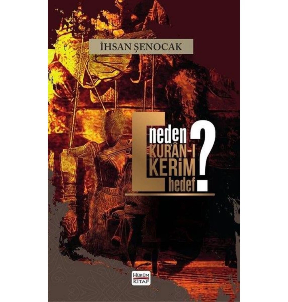 Neden Kuranı Kerim Hedef İhsan Şenocak Hüküm