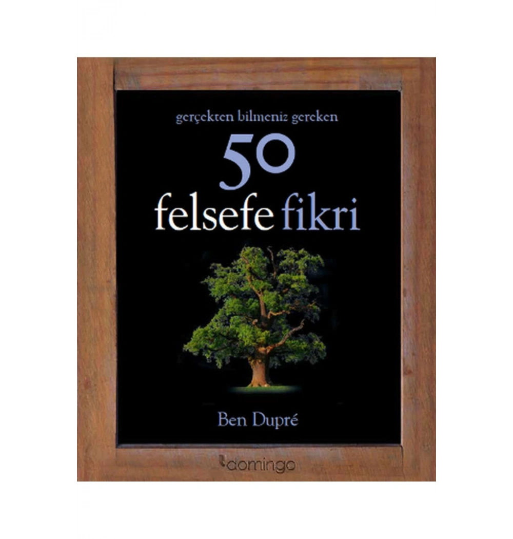 Gerçekten Bilmeniz Gereken 50 Felsefe Fikri