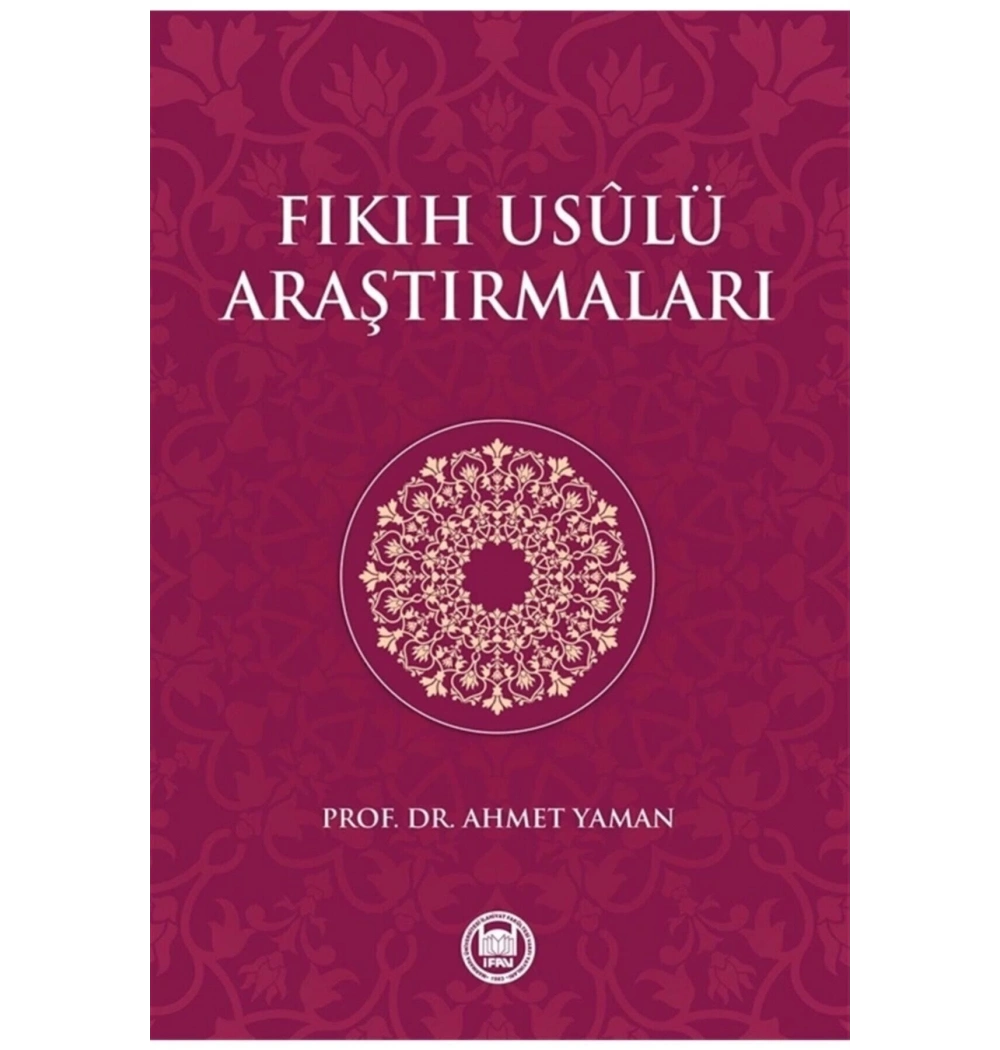 Fıkıh Usulü Araştırmaları Ahmet Yaman İfav