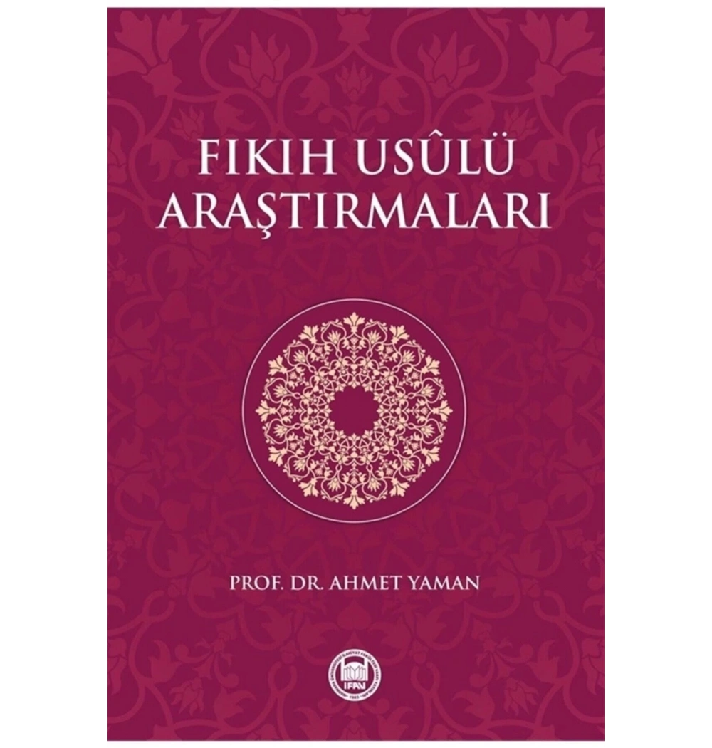 Fıkıh Usulü Araştırmaları Ahmet Yaman İfav