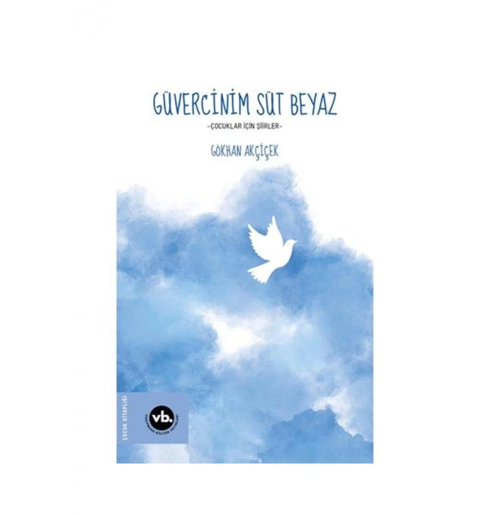 Güvercinim Süt Beyaz Çocuk Şiirleri Vakıfbank