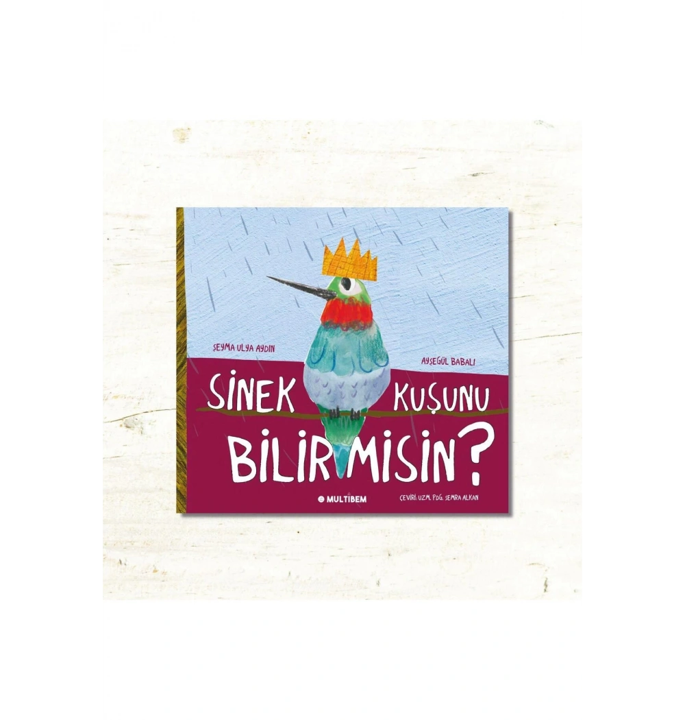 Sinek Kuşunu Bilirmisin Multıbem