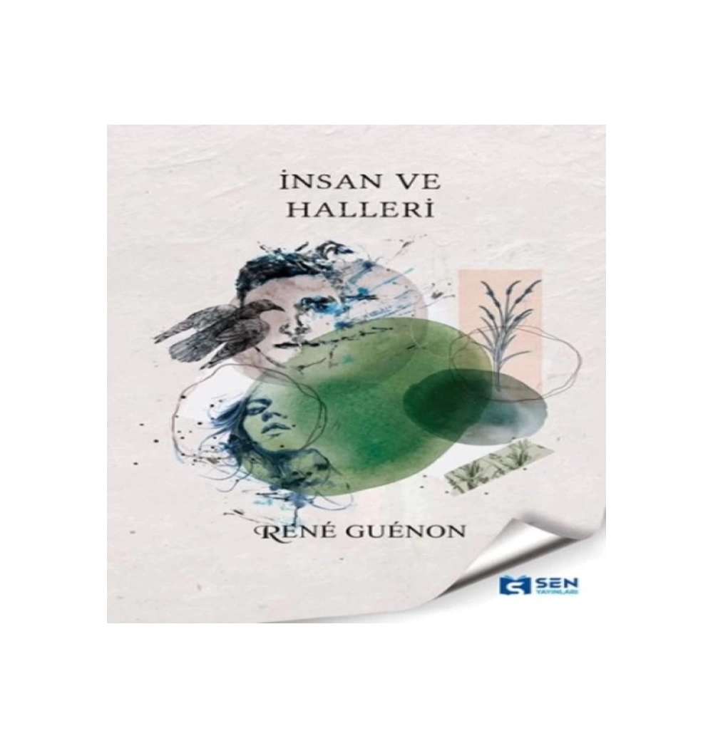 İnsan Ve Halleri Rene Guenon Sen Yayınları