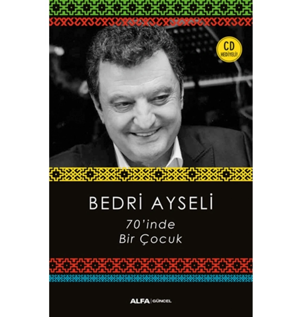70 İnde Bi̇R Çocuk Bedri̇ Ayseli̇ Alfa
