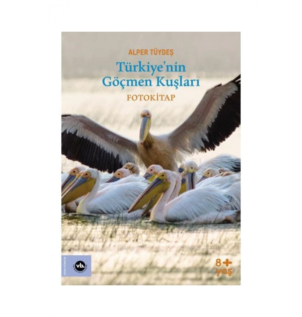 Türkiyenin Göçmen Kuşları Fotokitap Alper Tüydeş Vakıfbank