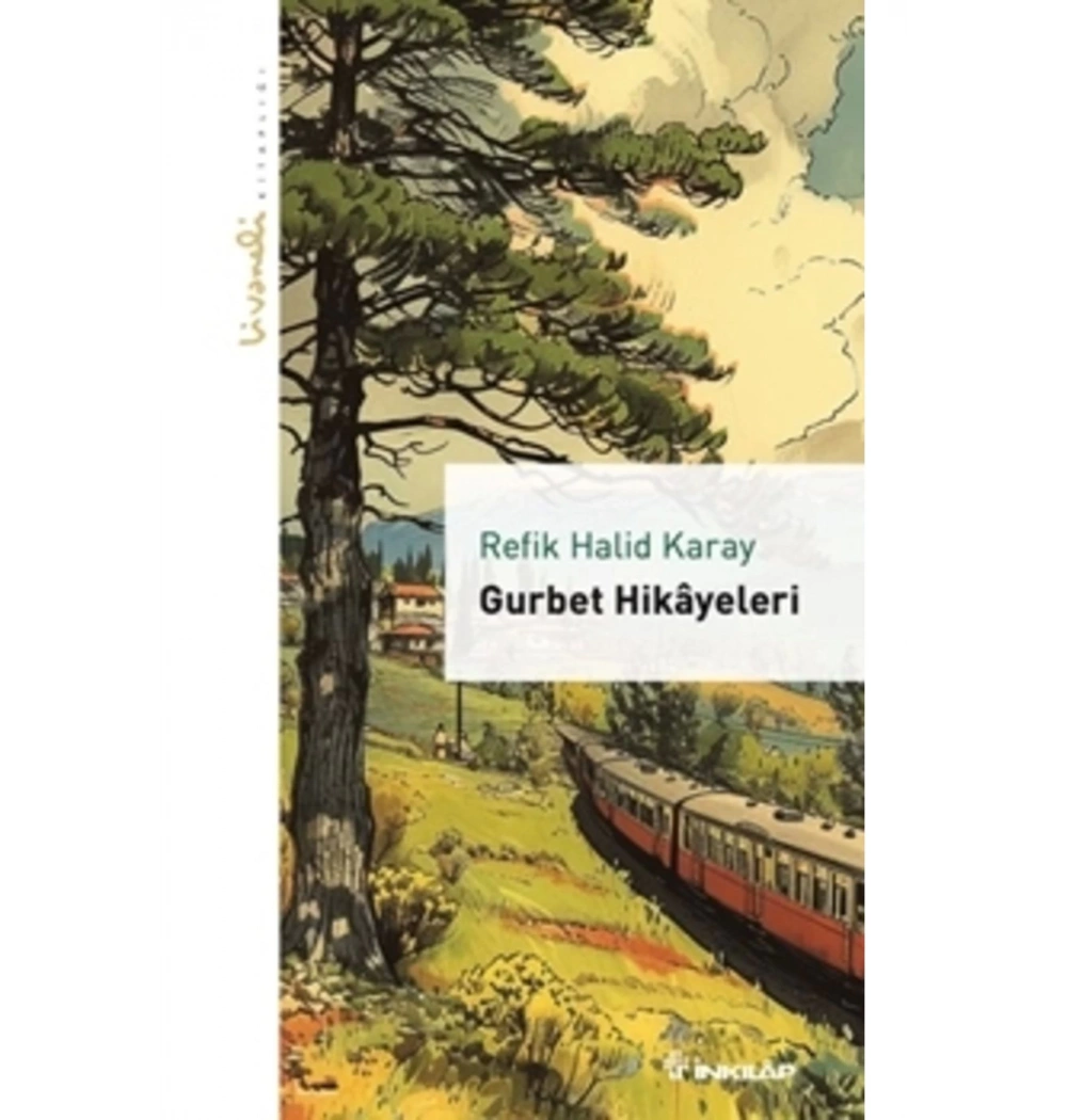 Gurbet Hikayeleri  R.Halit Karay  İnkilap