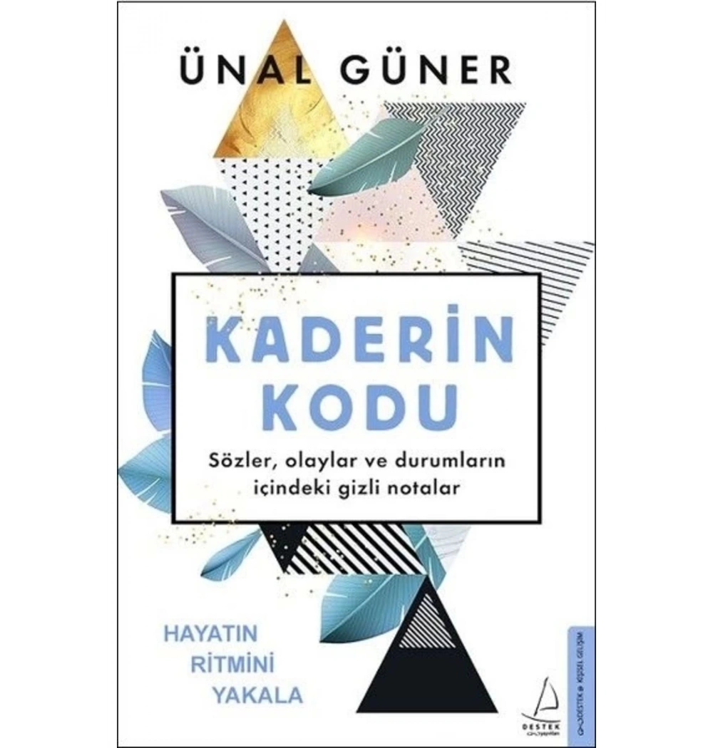 Kaderin Kodu Ünal Güner Destek