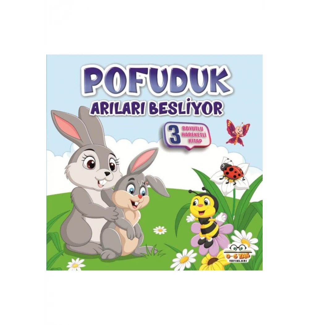 Pofuduk Arilari Besliyor Benim Canım Çİftliğim 0-6 Yaş Parıltı