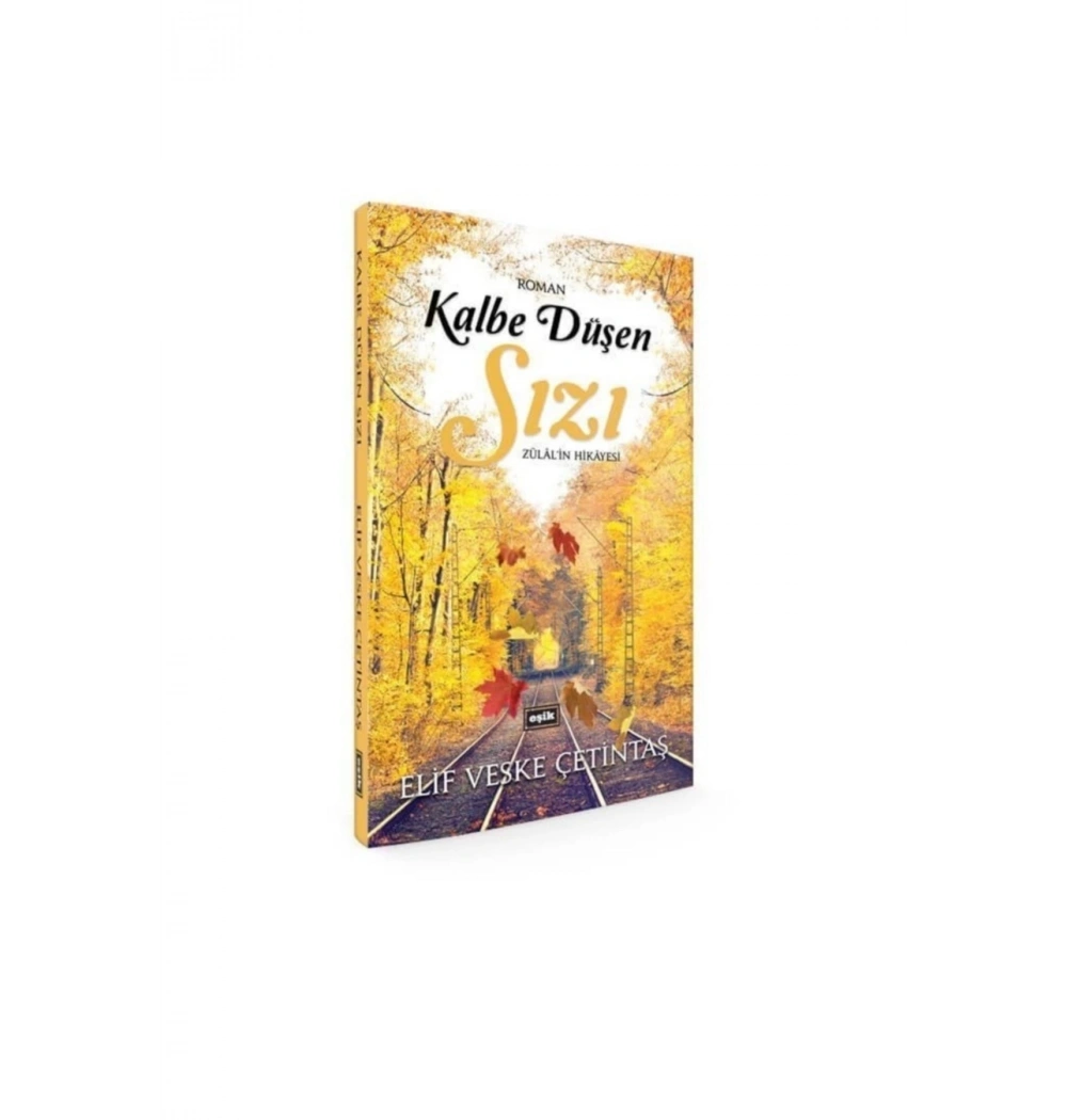 Kalbe Düşen Sızı Zülalin Hikayesi  Eşik Yayın