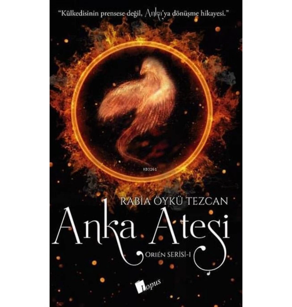 Anka Ateşi Rabia Öykü Tezcan Lopus