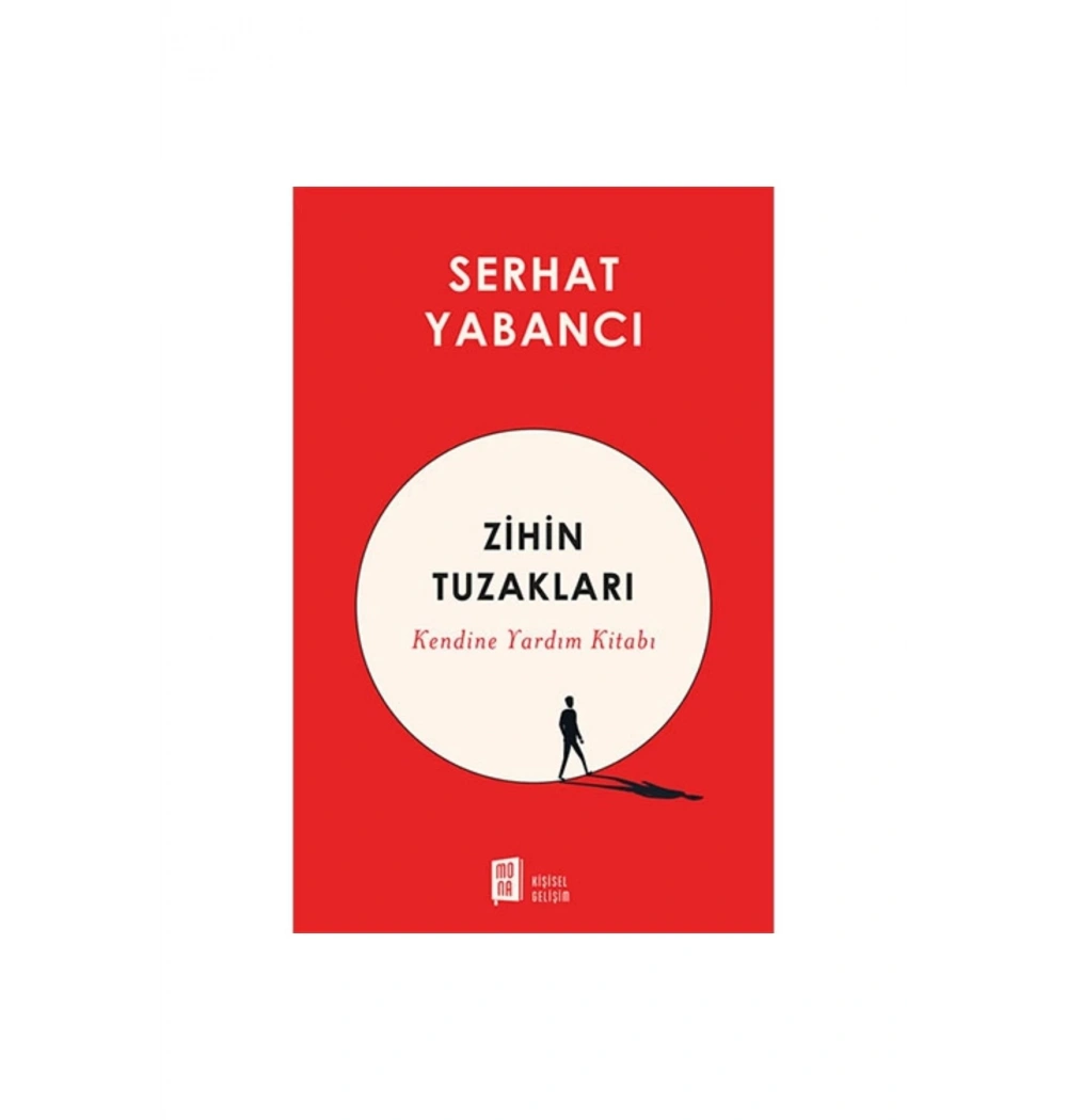 Zihnin Tuzakları  Serhat Yabancı  Mona Yayın
