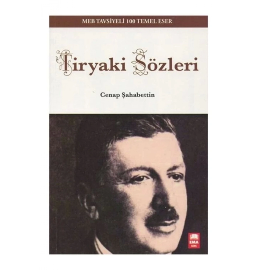 Tiryaki Sözler. Cenap Şehabettin   Ema