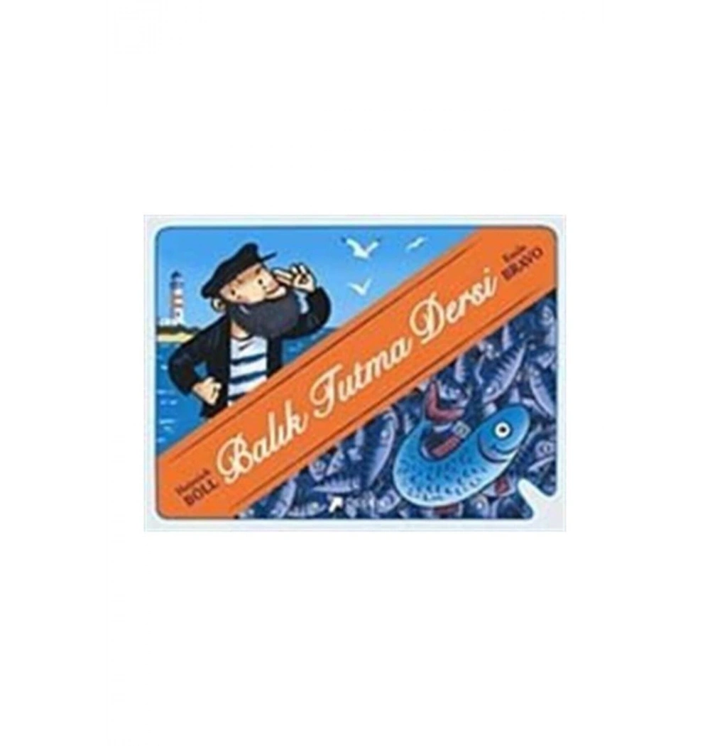 Balık Tutma Dersi Emile Bravo