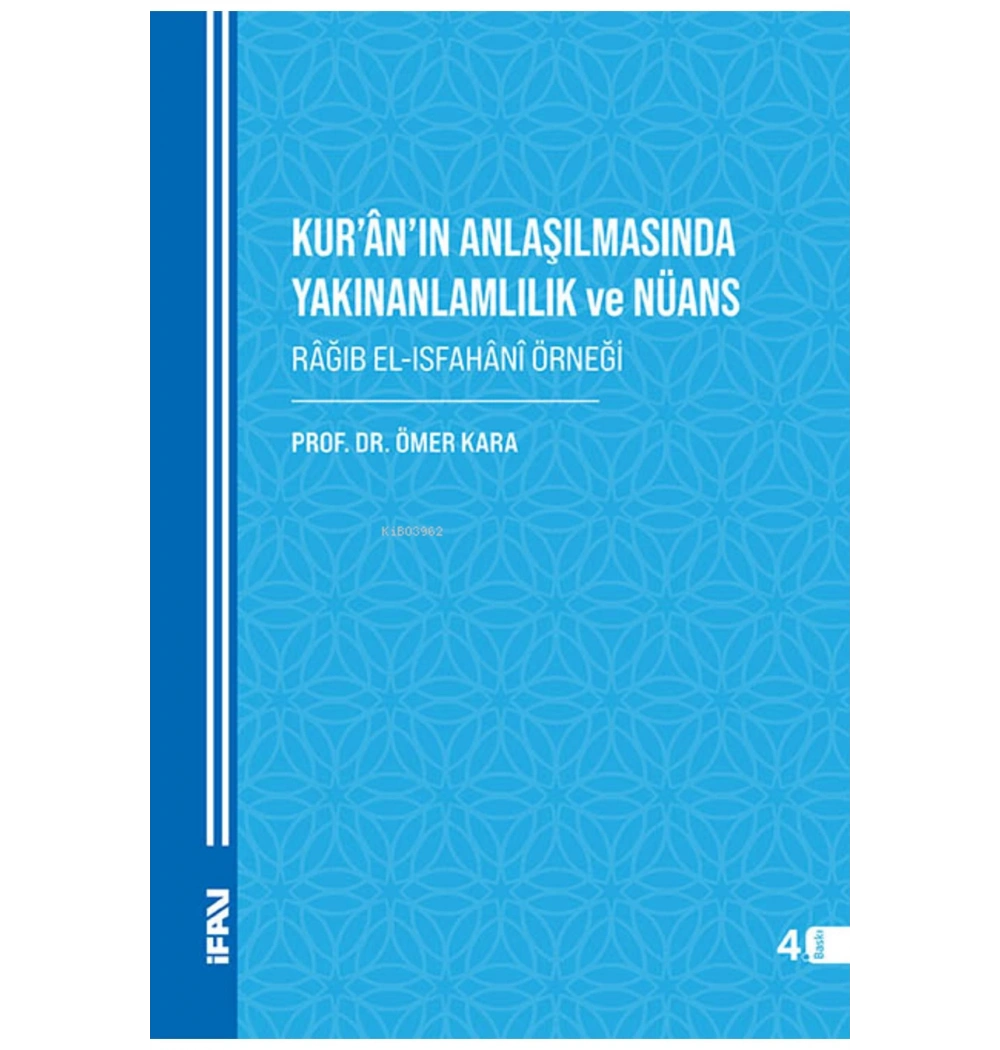 Kuranın Anlaşılmasında Yakınanlamlılık Ömer Kara İfav