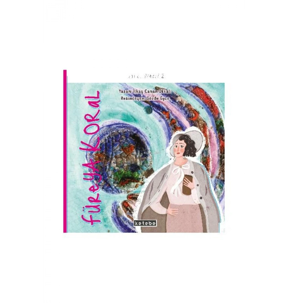 Füreya Koral Sanat Ülkesi 2 Ketebe