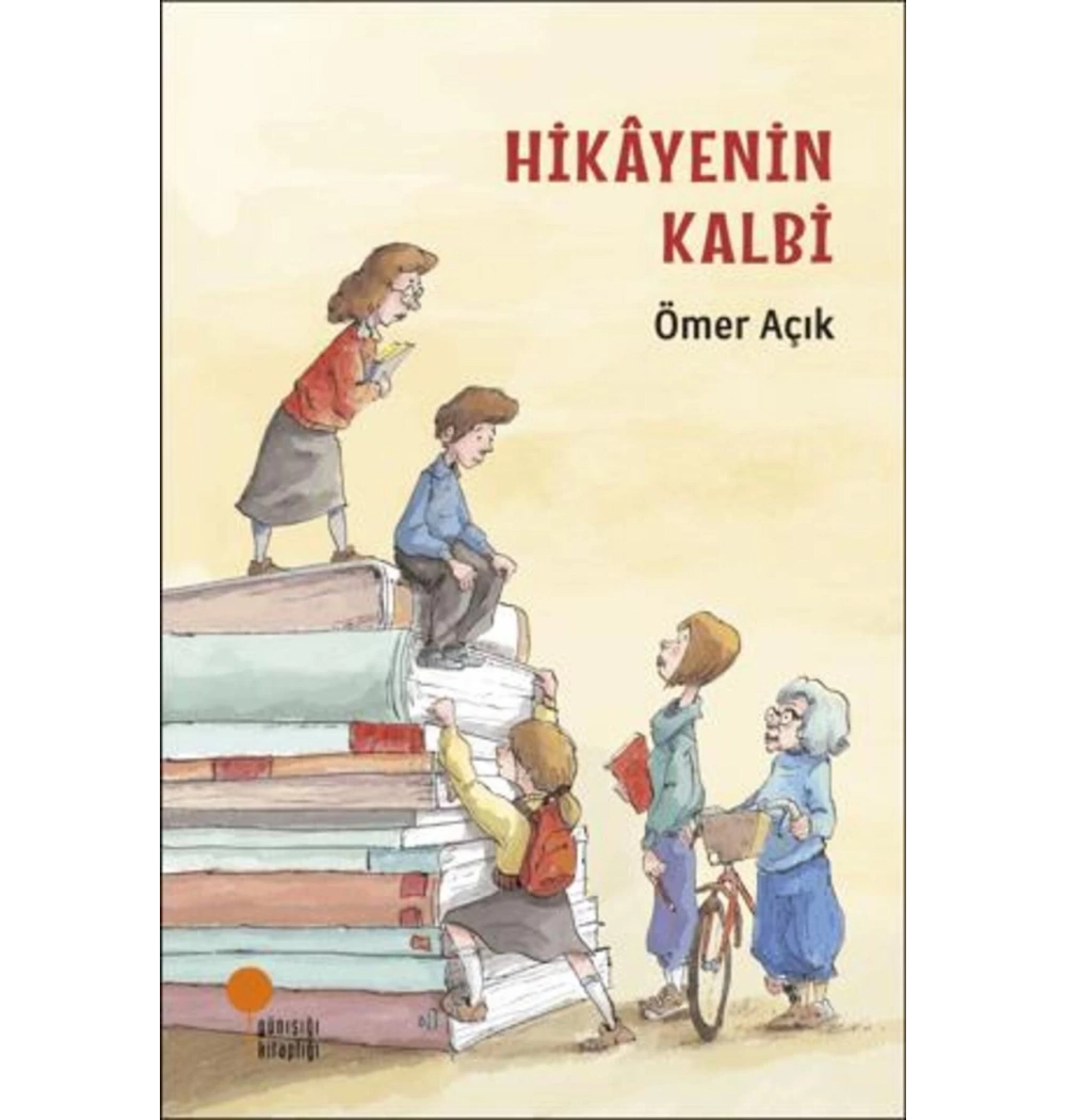 Hikayenin Kalbi  Ömer Açık  Günışığı