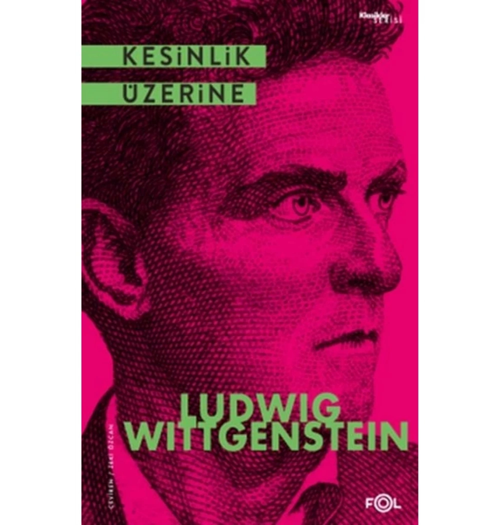 Kesinlik Üzerine  Ludwıg Wıttgensteın  Fol Kitap