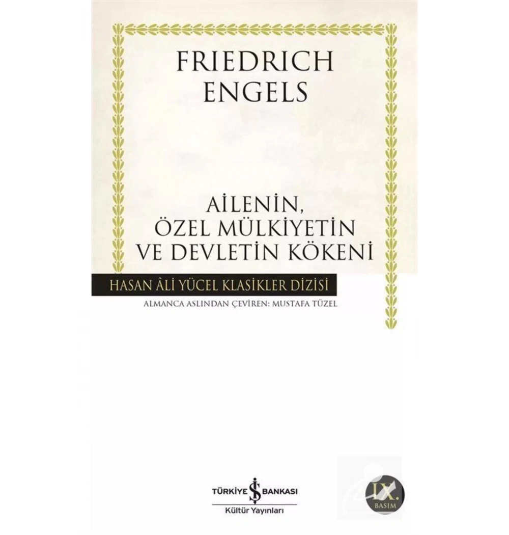 Ailenin Özel Mülkiyetin Ve Devletin Kökeni  İş Bankası
