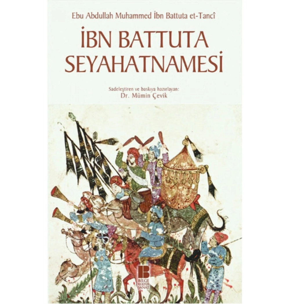İbn Battuta Seyahatnamesi Bilge Kültür