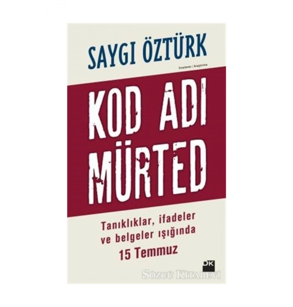 Kod Adı Mürted. Saygı Öztürk  Doğan