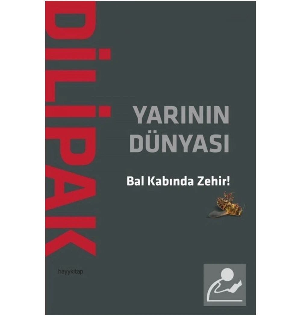 Yarının Dünyası Bal Kabında Zehir Abdurrahman Dilipak Hayy