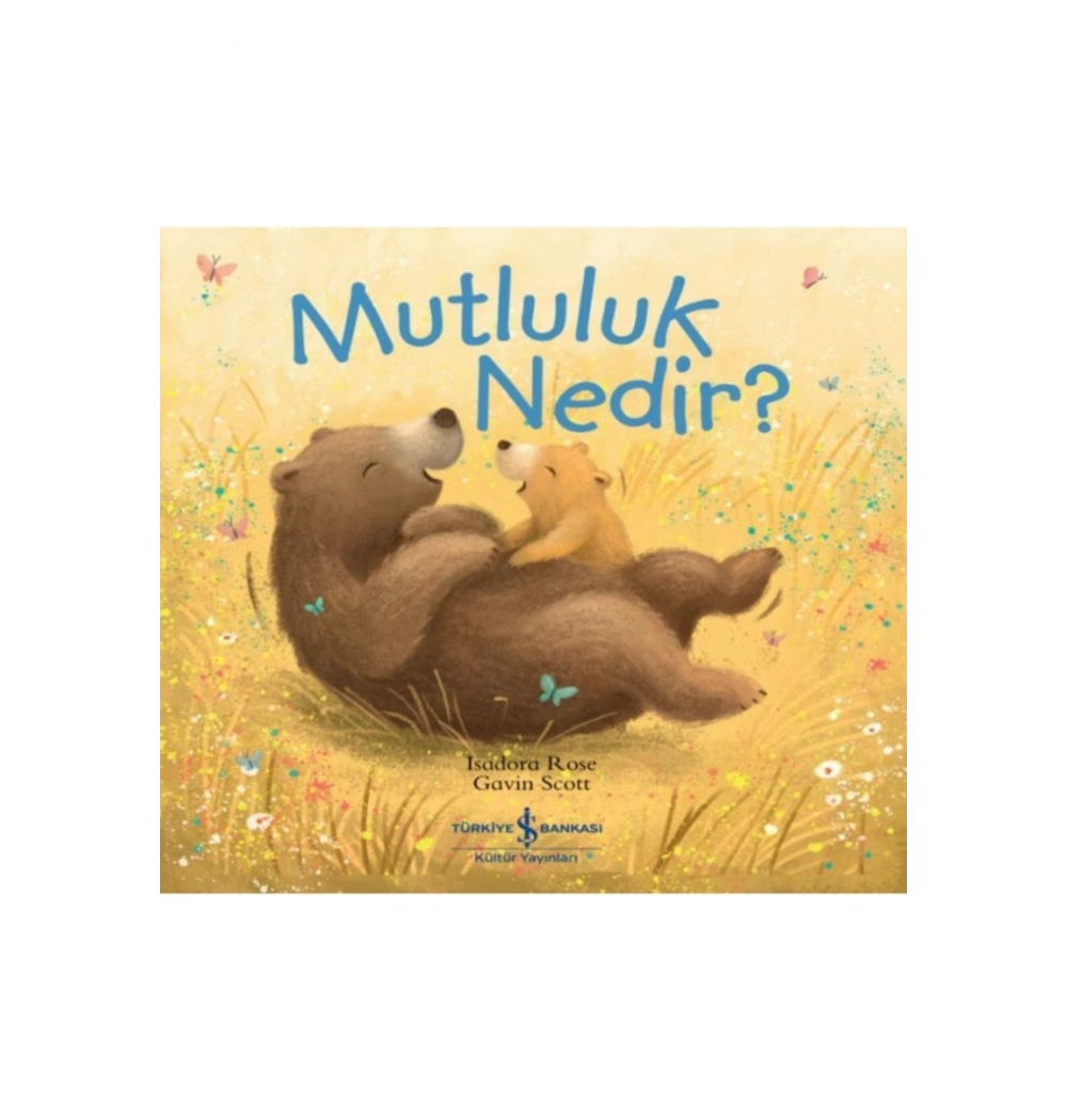 Mutluluk Nedir  İş Bankası