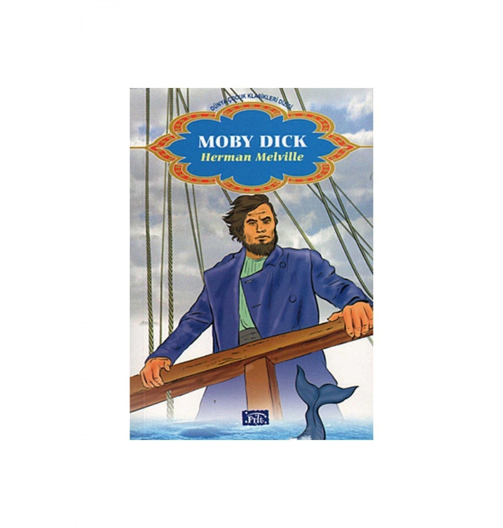 Moby Dick. Herman Melville Parıltı