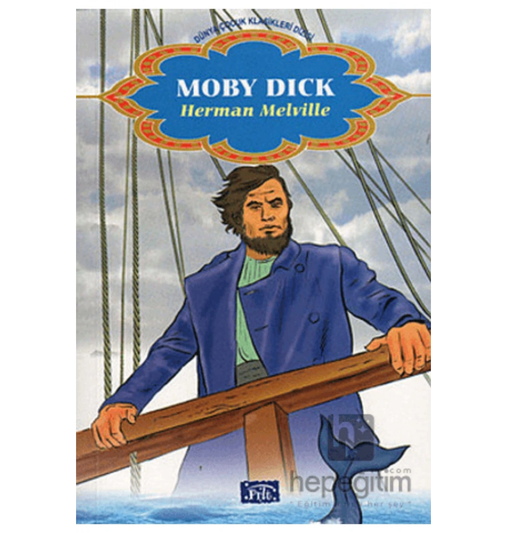 Moby Dick. Herman Melville Parıltı