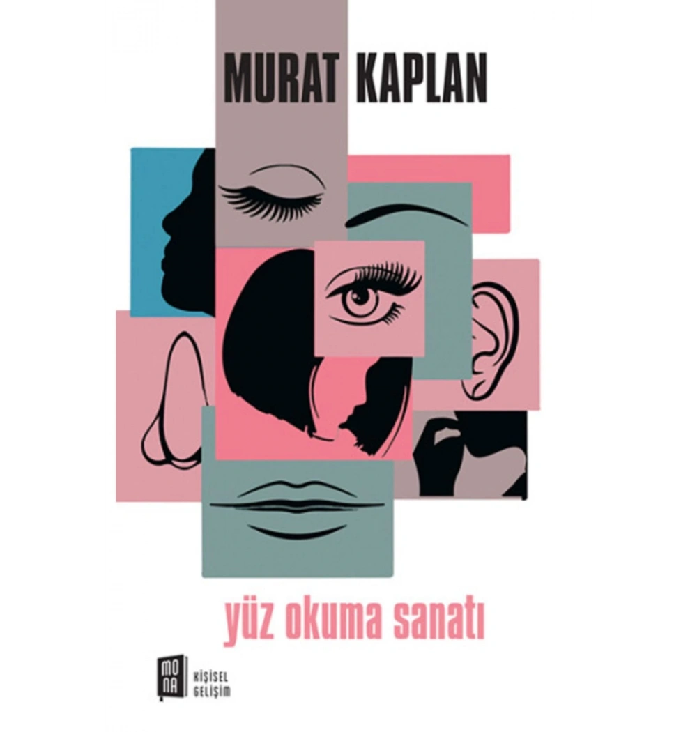 Yüz Okuma Sanatı 1  Murat Kaplan  Mona Yayın