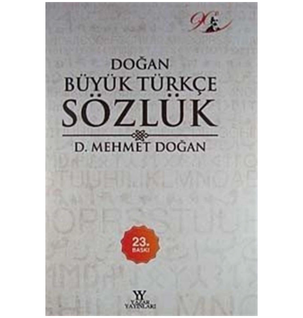 Doğan Büyük Türkçe Sözlük Mehmet Doğan Yazar Yayınları