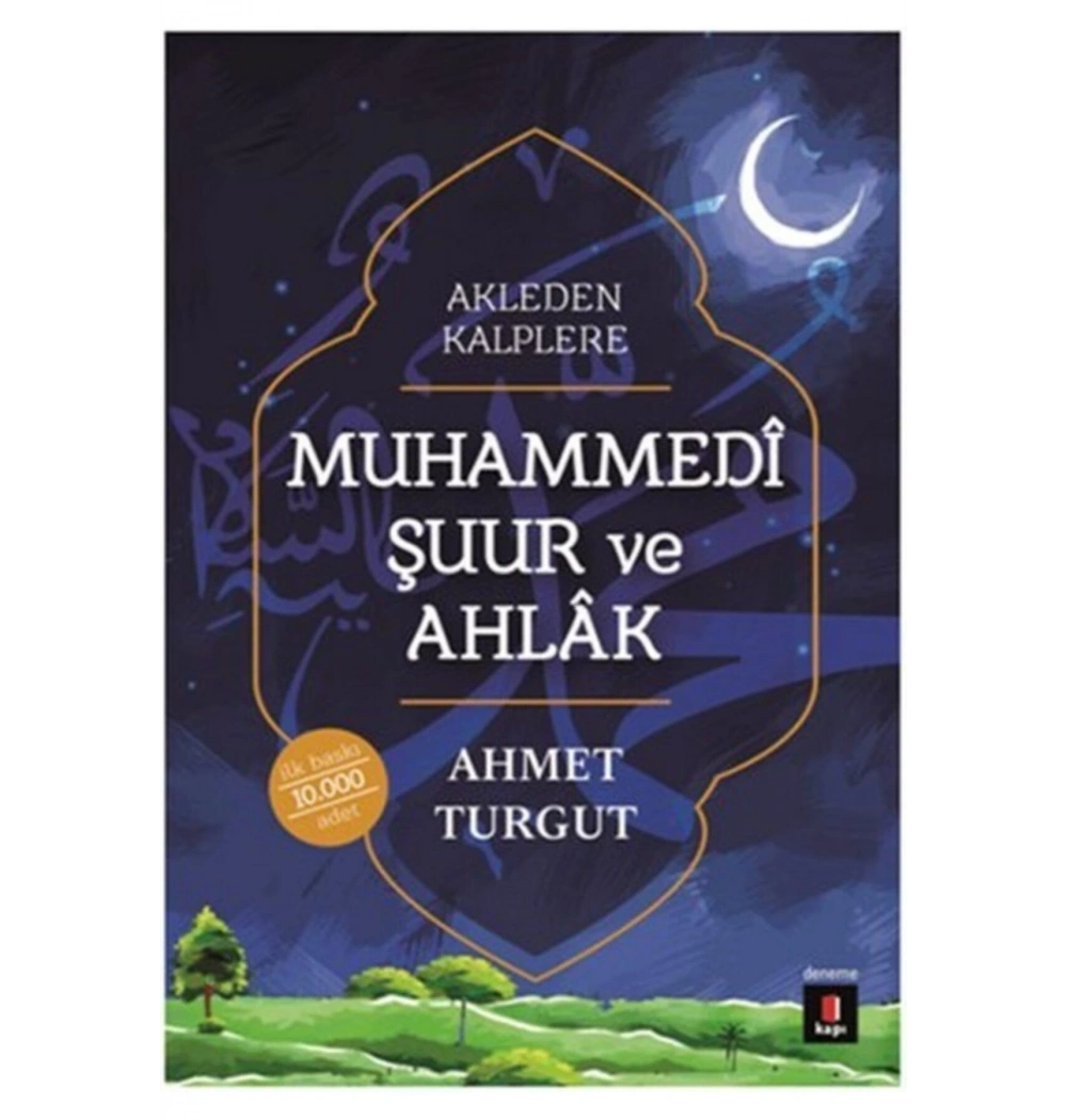 Muhammedi Şuur Ve Ahlak  Ahmet Turgut  Kapı Yayın
