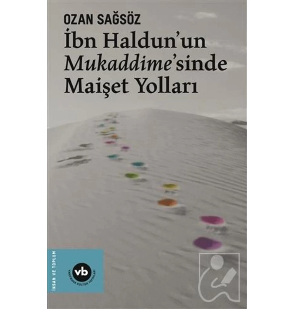 İbn Haldunun Mukaddimesinde Maişet Yolları  Vakıfbank