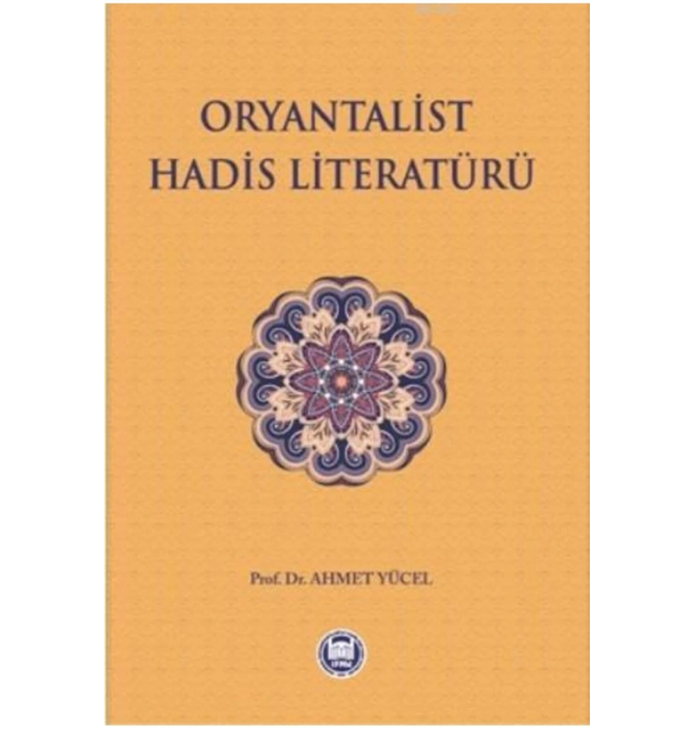 Oryantalist Hadis Literatürü  Ahmet Yücel  İfav