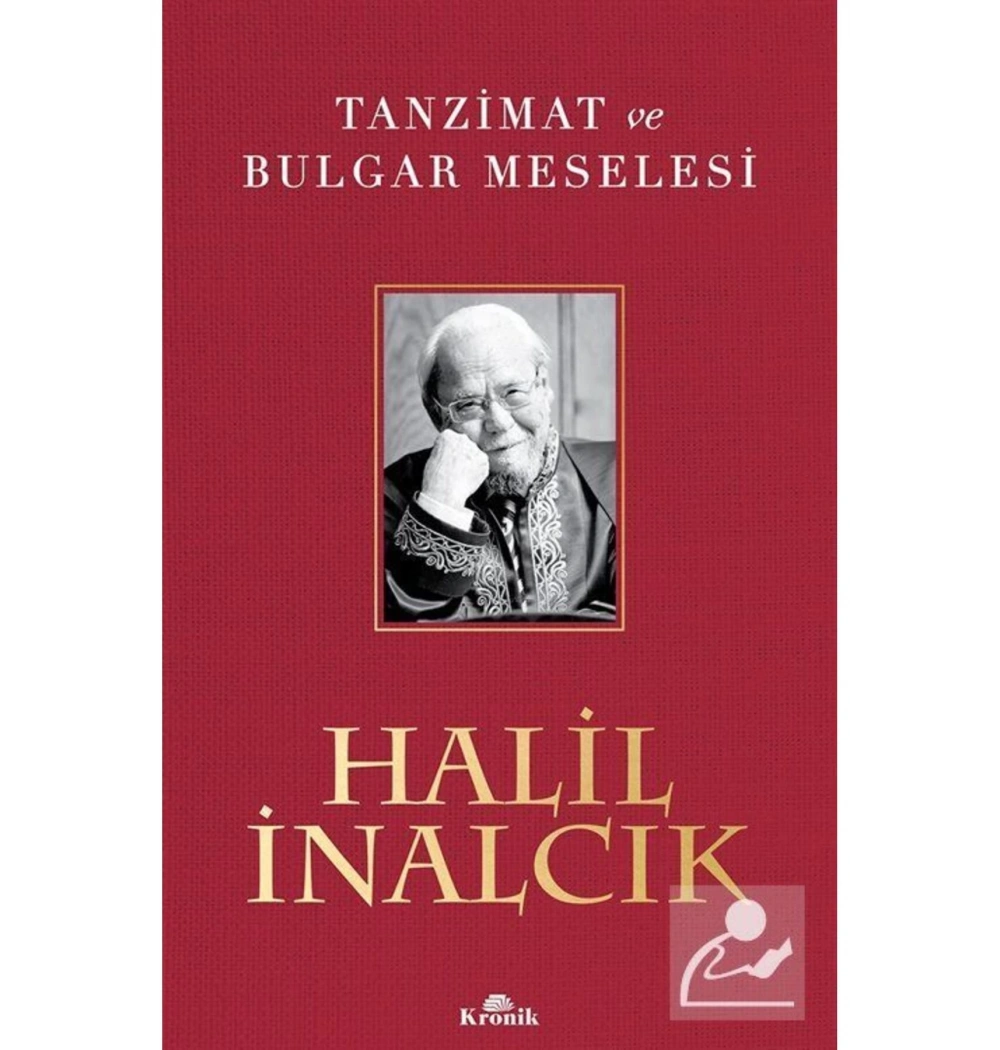 Tanzimat Ve Bulgar Meselesi   Halil İnalcık   Kronik