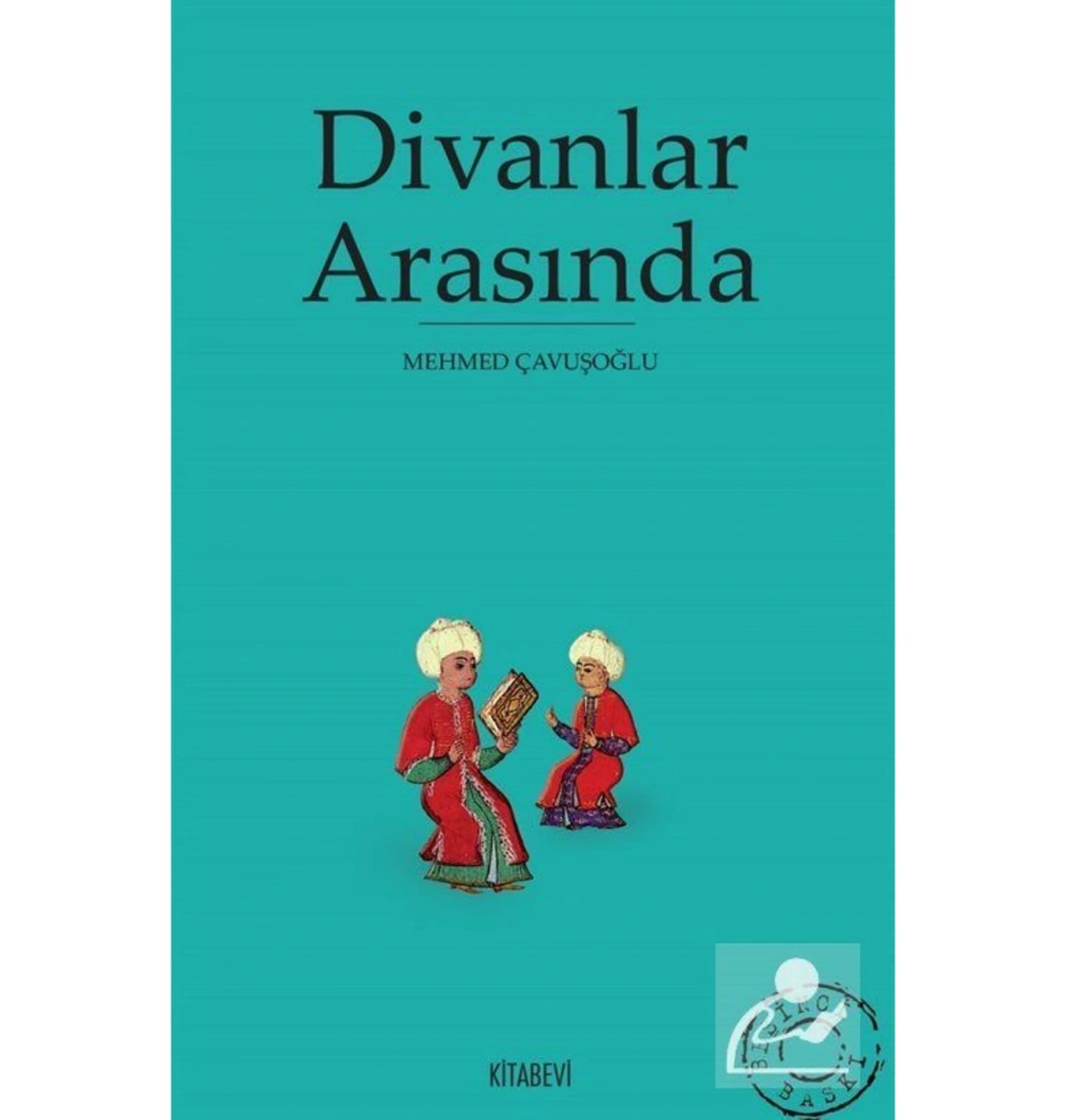 Divanlar Arasında Mehmed Çavuşoğlu Kitabevi